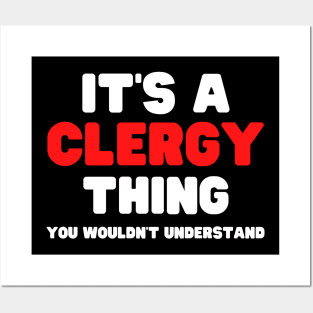 It's A Clergy Thing You Wouldn't Understand Posters and Art